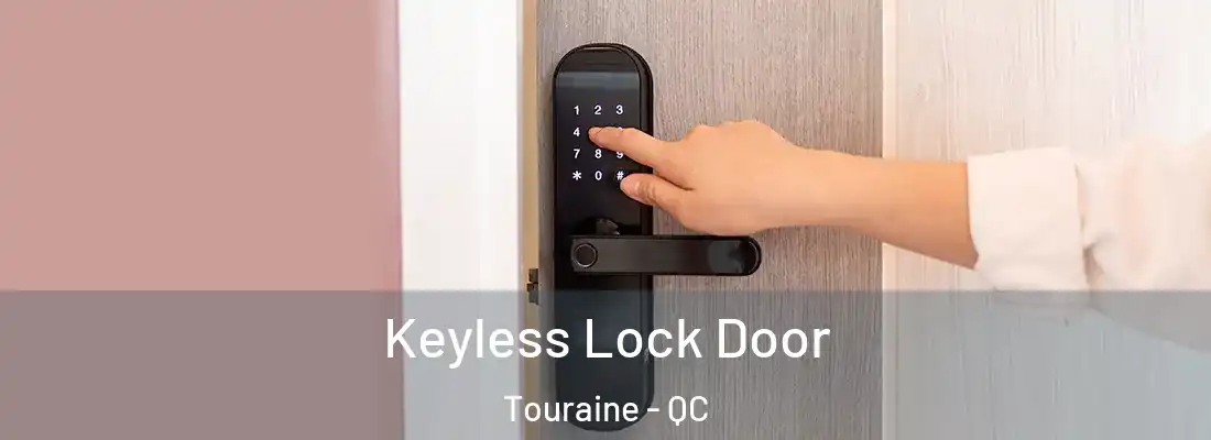 Keyless Lock Door Touraine - QC