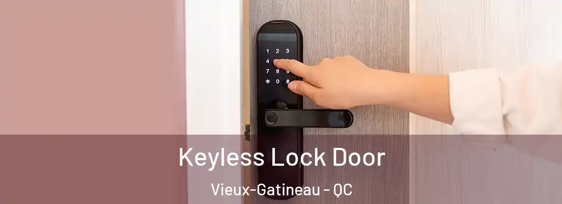  Keyless Lock Door Vieux-Gatineau - QC
