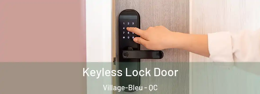  Keyless Lock Door Village-Bleu - QC