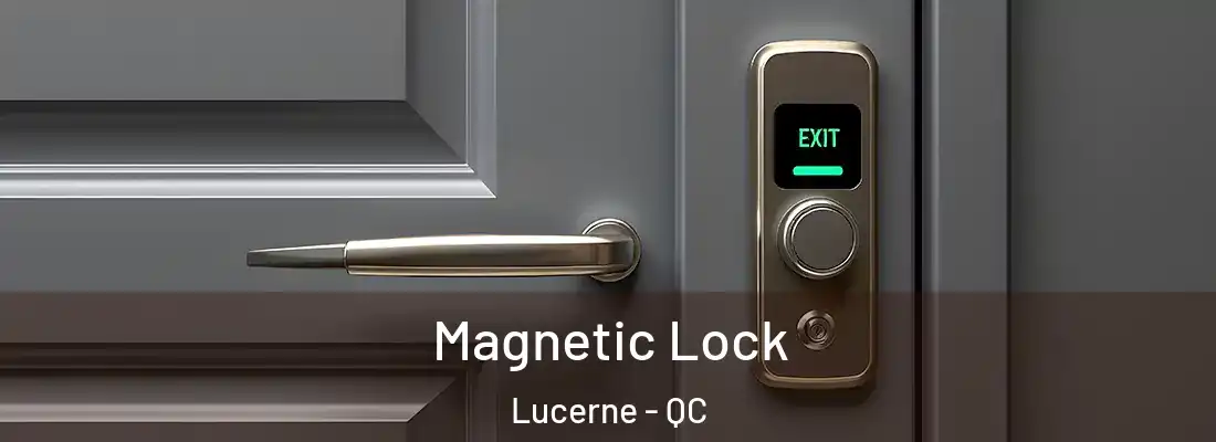  Magnetic Lock Lucerne - QC