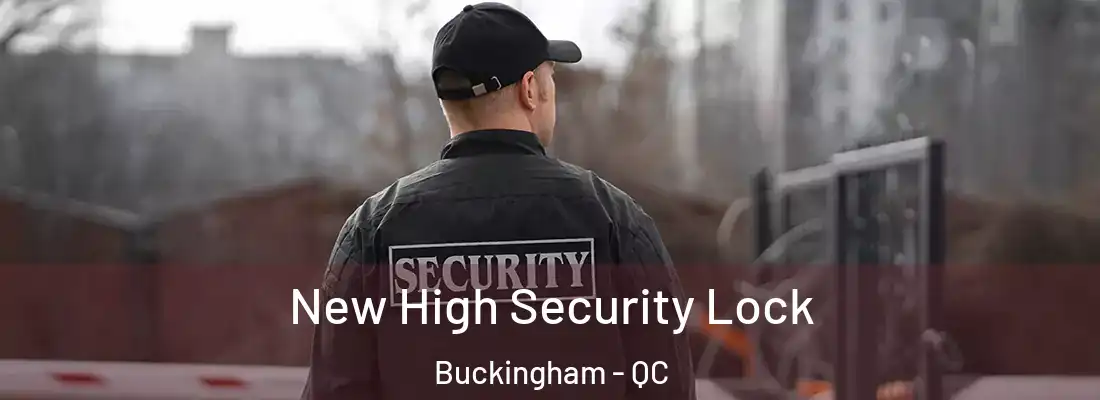  New High Security Lock Buckingham - QC