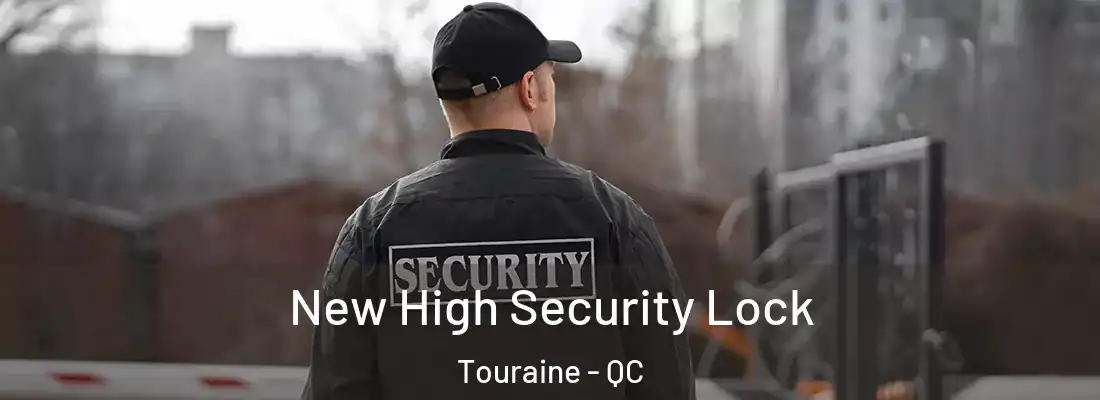  New High Security Lock Touraine - QC