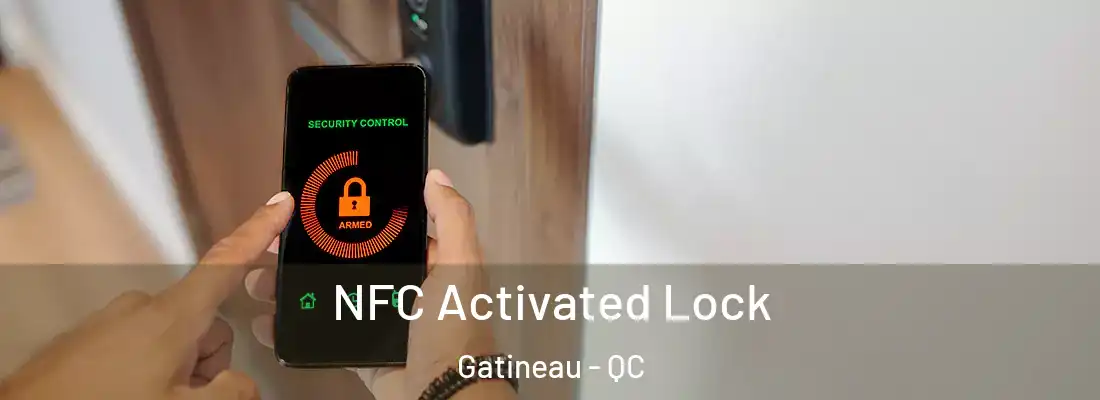  NFC Activated Lock Gatineau - QC