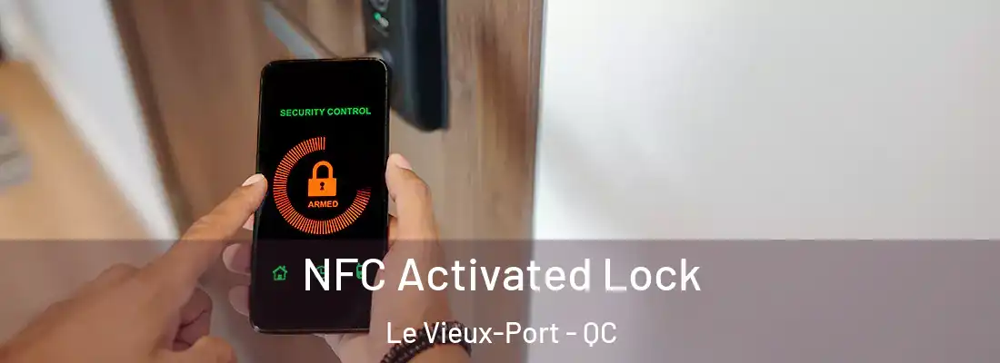  NFC Activated Lock Le Vieux-Port - QC