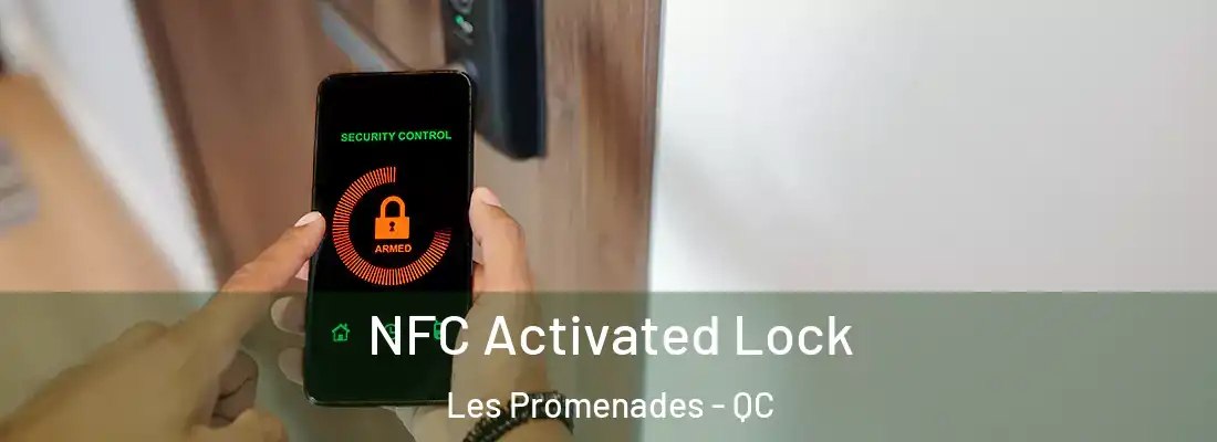  NFC Activated Lock Les Promenades - QC