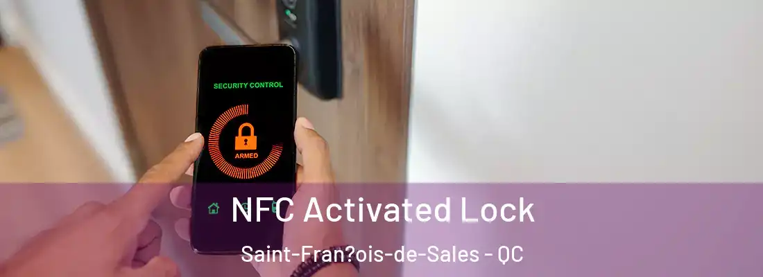  NFC Activated Lock Saint-Fran?ois-de-Sales - QC