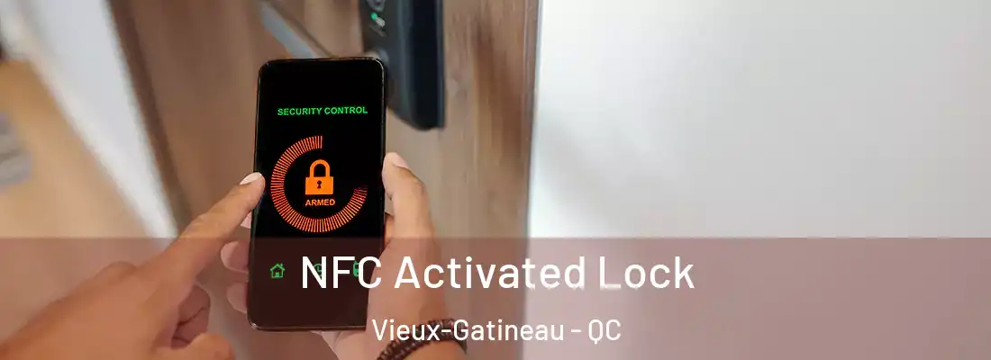  NFC Activated Lock Vieux-Gatineau - QC