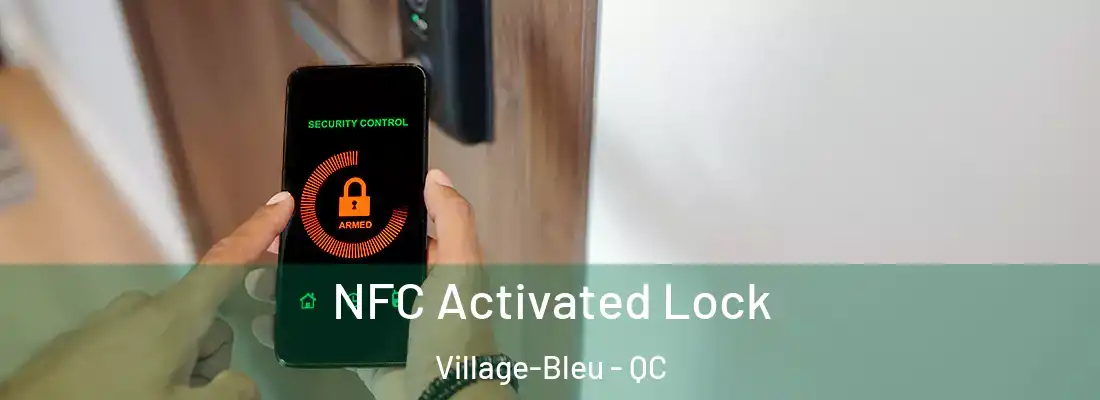  NFC Activated Lock Village-Bleu - QC