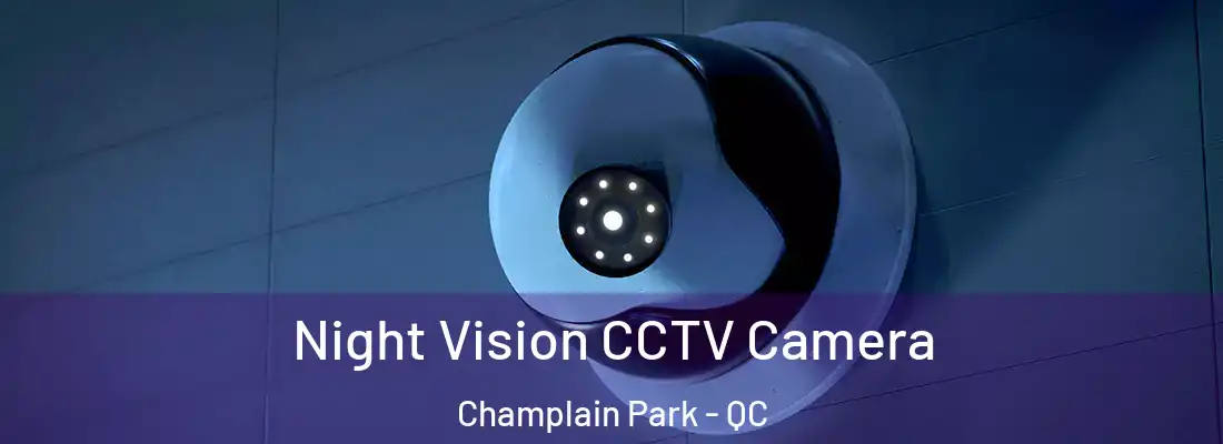  Night Vision CCTV Camera Champlain Park - QC