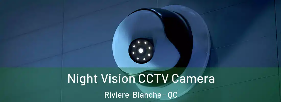  Night Vision CCTV Camera Riviere-Blanche - QC