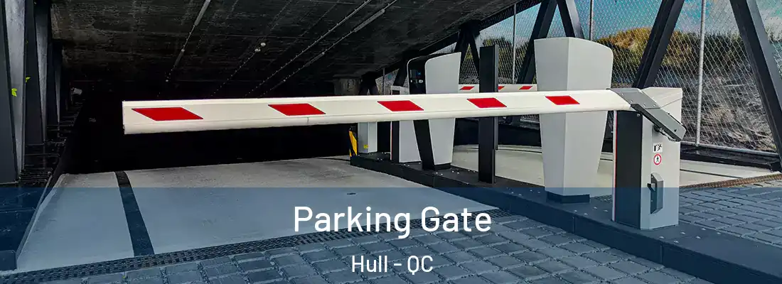  Parking Gate Hull - QC