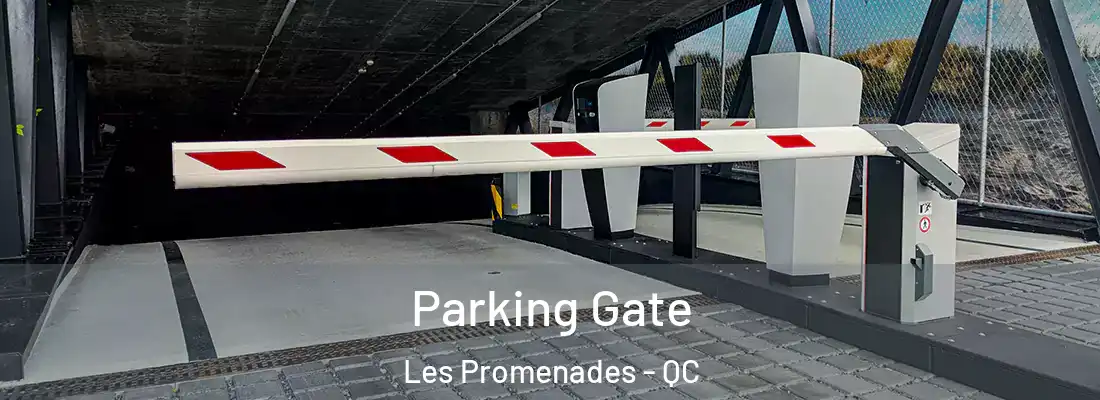  Parking Gate Les Promenades - QC