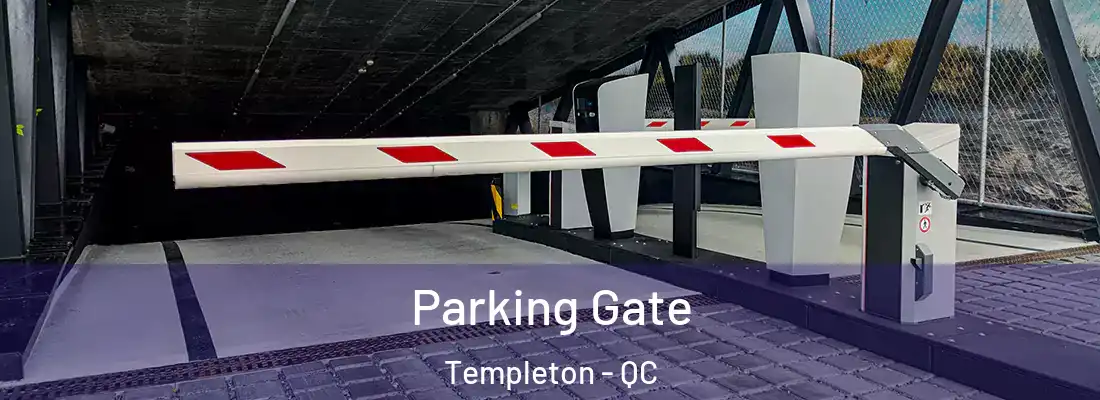  Parking Gate Templeton - QC