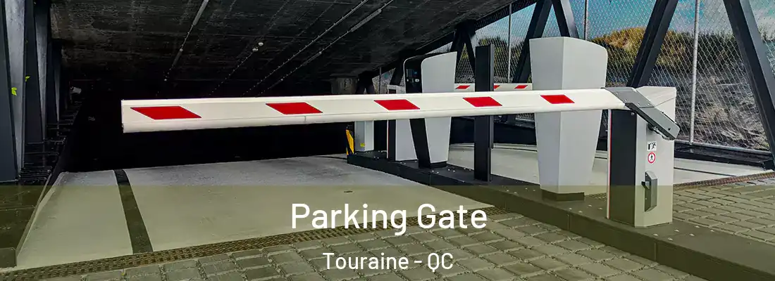  Parking Gate Touraine - QC