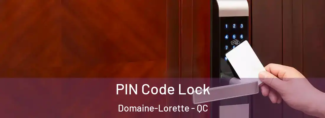  PIN Code Lock Domaine-Lorette - QC