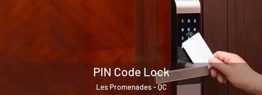  PIN Code Lock Les Promenades - QC