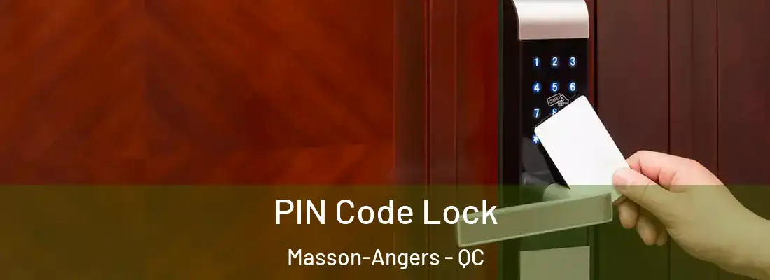 PIN Code Lock Masson-Angers - QC