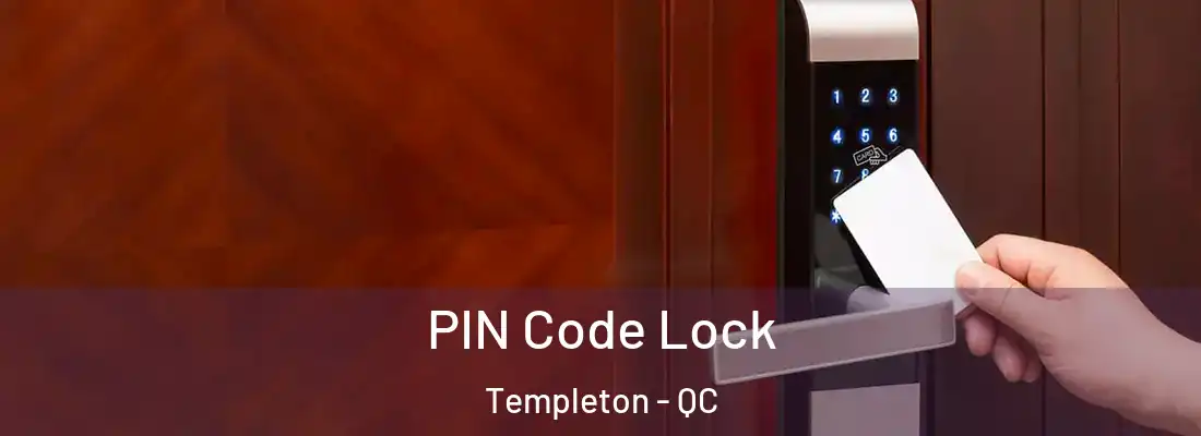  PIN Code Lock Templeton - QC