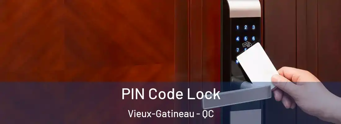  PIN Code Lock Vieux-Gatineau - QC