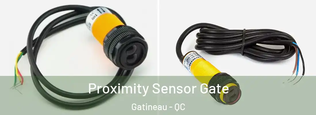  Proximity Sensor Gate Gatineau - QC