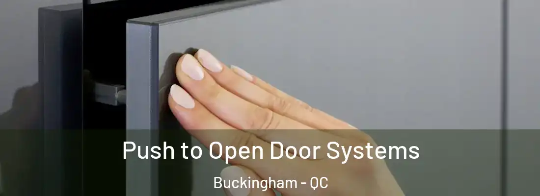  Push to Open Door Systems Buckingham - QC