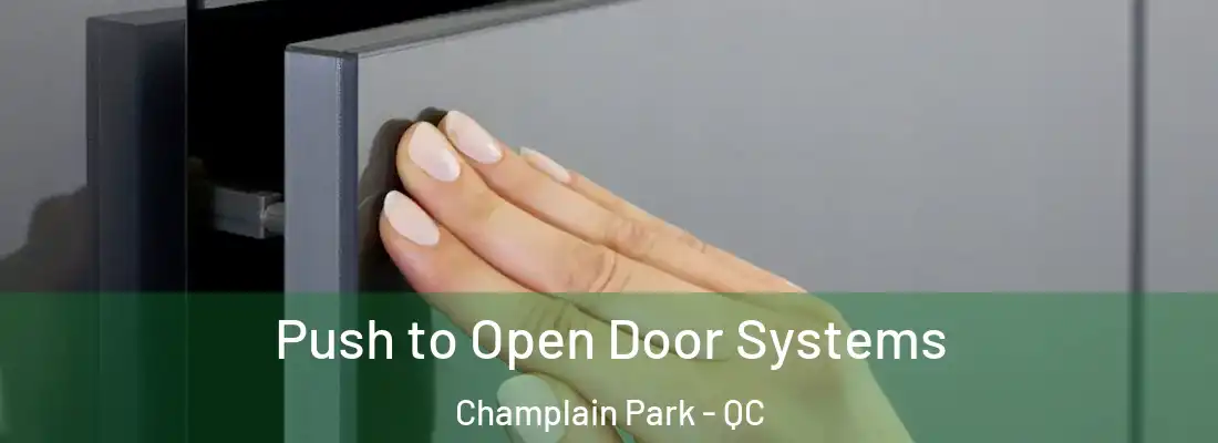  Push to Open Door Systems Champlain Park - QC
