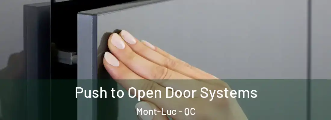  Push to Open Door Systems Mont-Luc - QC