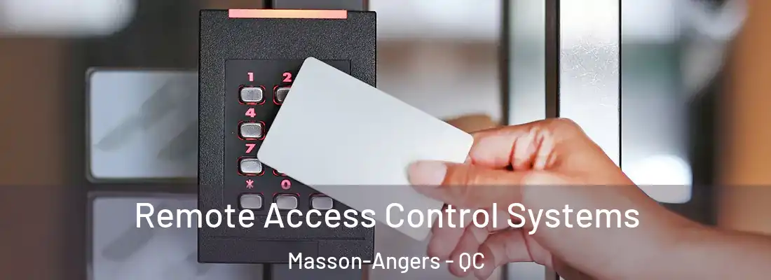  Remote Access Control Systems Masson-Angers - QC
