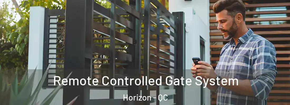  Remote Controlled Gate System Horizon - QC