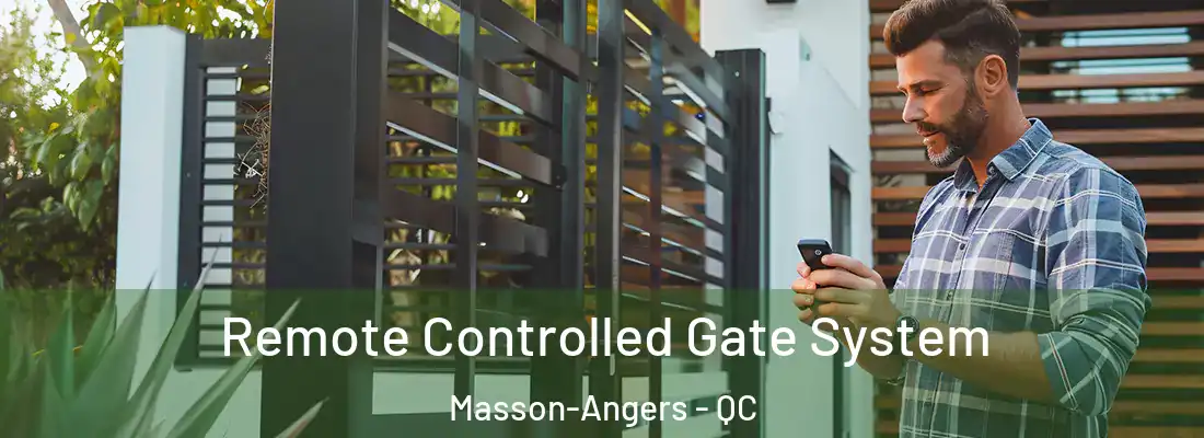  Remote Controlled Gate System Masson-Angers - QC