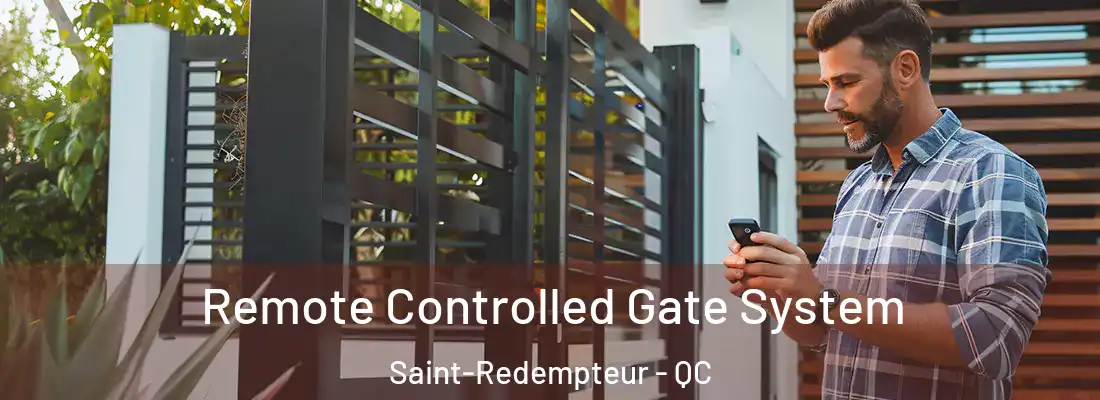  Remote Controlled Gate System Saint-Redempteur - QC