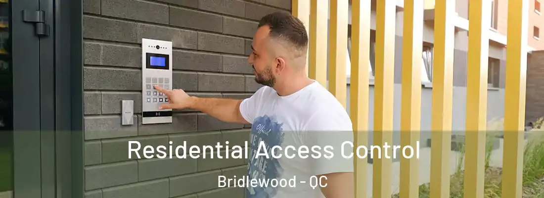  Residential Access Control Bridlewood - QC