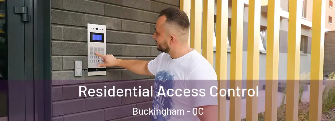  Residential Access Control Buckingham - QC
