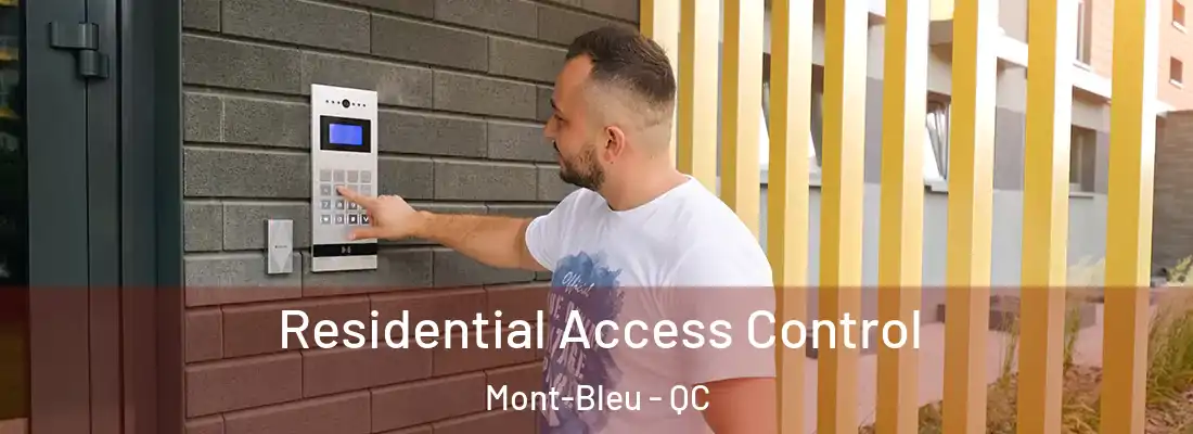  Residential Access Control Mont-Bleu - QC