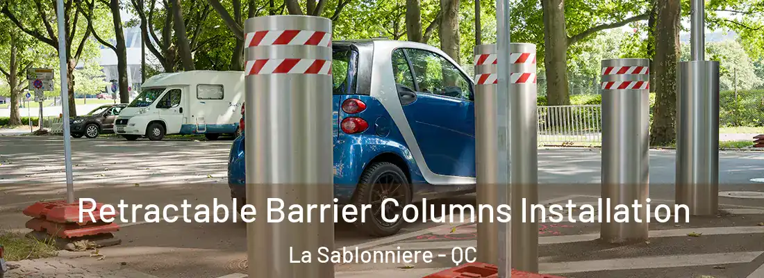  Retractable Barrier Columns Installation La Sablonniere - QC