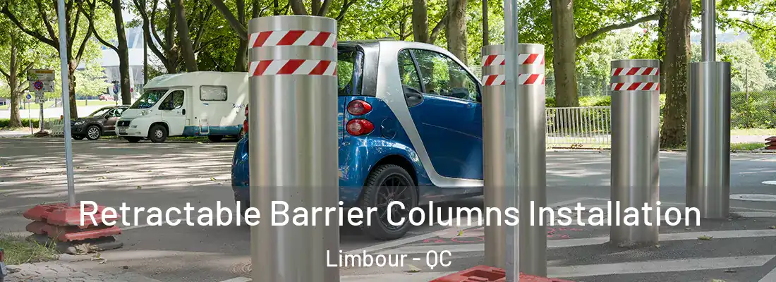  Retractable Barrier Columns Installation Limbour - QC