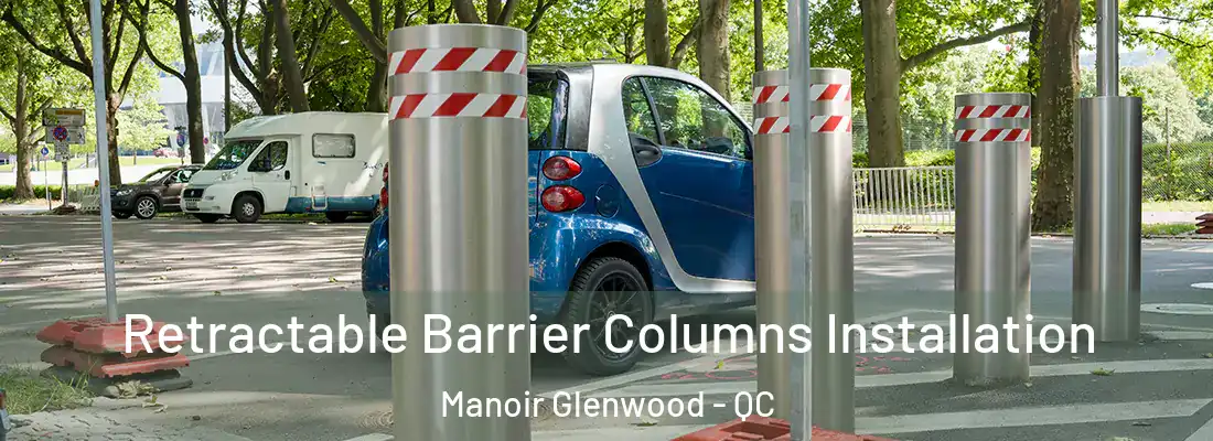  Retractable Barrier Columns Installation Manoir Glenwood - QC