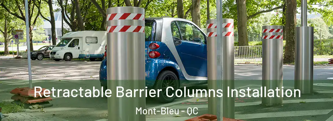  Retractable Barrier Columns Installation Mont-Bleu - QC