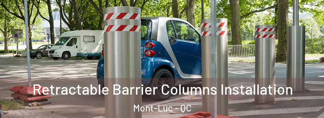  Retractable Barrier Columns Installation Mont-Luc - QC