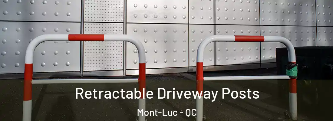  Retractable Driveway Posts Mont-Luc - QC