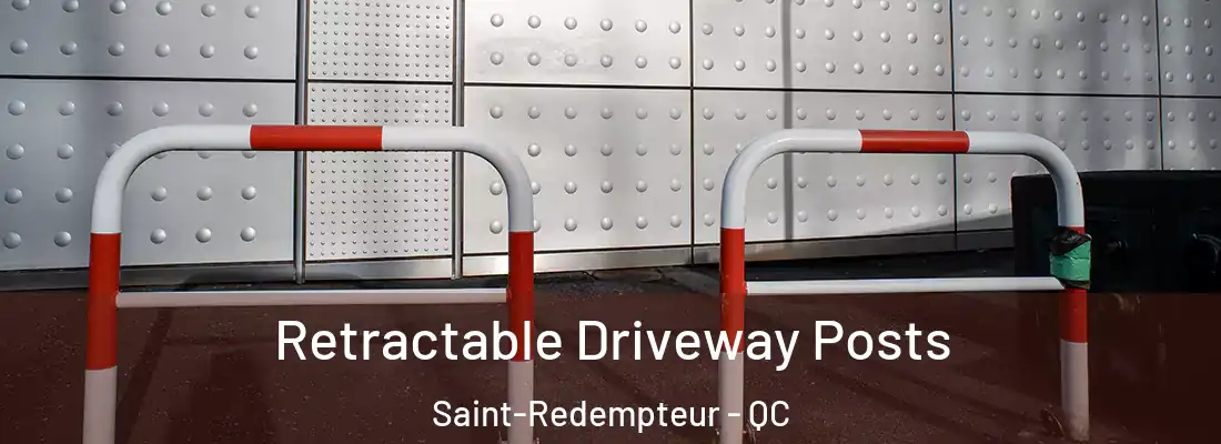  Retractable Driveway Posts Saint-Redempteur - QC