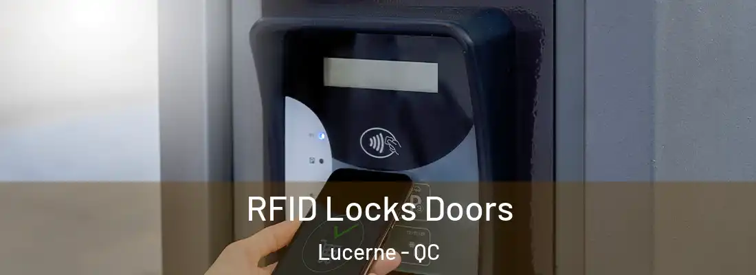  RFID Locks Doors Lucerne - QC