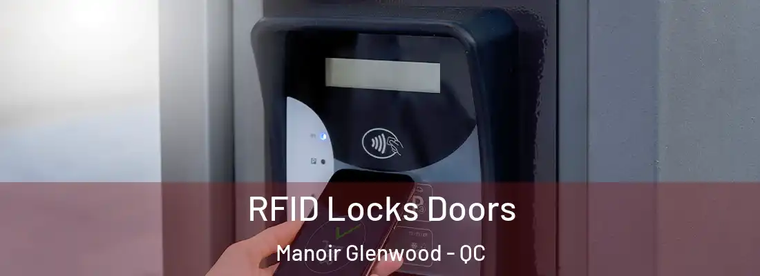  RFID Locks Doors Manoir Glenwood - QC