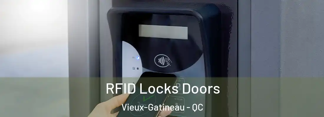  RFID Locks Doors Vieux-Gatineau - QC
