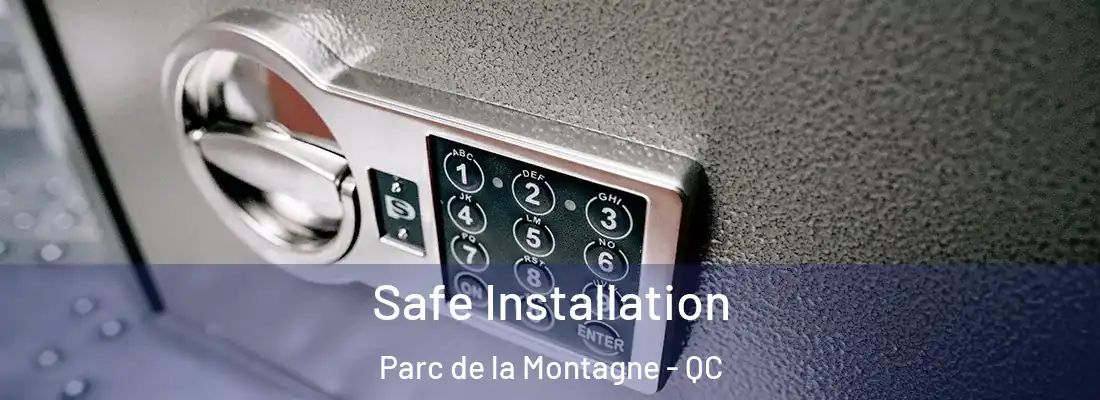  Safe Installation Parc de la Montagne - QC