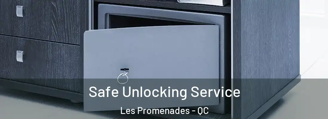  Safe Unlocking Service Les Promenades - QC