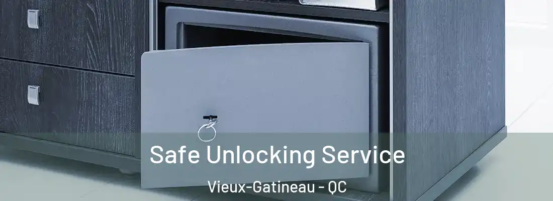  Safe Unlocking Service Vieux-Gatineau - QC