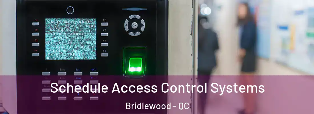  Schedule Access Control Systems Bridlewood - QC