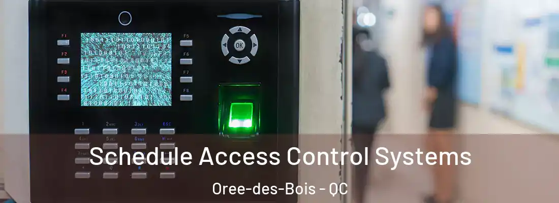  Schedule Access Control Systems Oree-des-Bois - QC