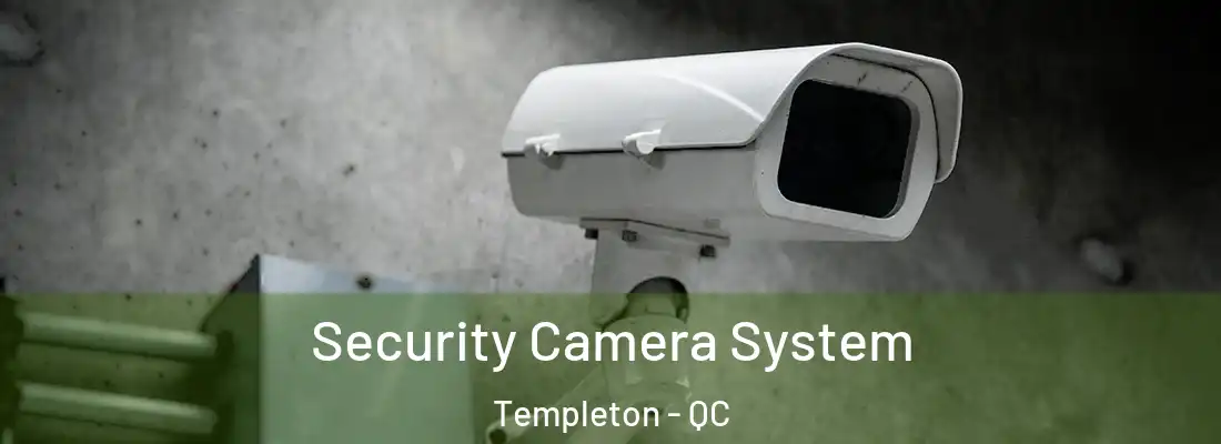  Security Camera System Templeton - QC